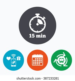 Timer sign icon. 15 minutes stopwatch symbol. Mobile payments, calendar and wifi icons. Bus shuttle.