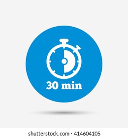 Timer sign icon. 30 minutes stopwatch symbol. Blue circle button with icon. Vector