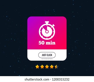 Timer sign icon. 50 minutes stopwatch symbol. Web or internet icon design. Rating stars. Just click button. Timer Vector
