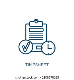 Timesheet Icon. Thin Linear Timesheet Outline Icon Isolated On White Background. Line Vector Timesheet Sign, Symbol For Web And Mobile