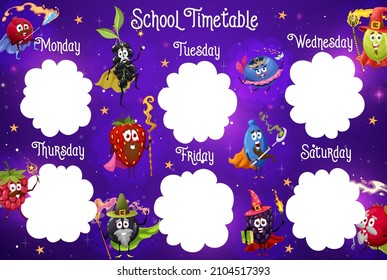 Timetable schedule. Cartoon berry wizard, mage, warlock and fairy characters. Vector school timetable of student classes, education week plan on starry background with fruit food magicians