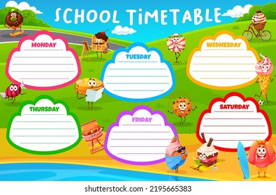 Timetable schedule. Cartoon desserts, sweets, cookie and cake characters. School classes planner, kids education lessons schedule with donut, waffle and candy, pancake, jelly and ice cream, cupcake