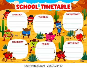 Timetable schedule. Cartoon Western berry cowboy, sheriff, ranger and bandit characters. Vector school time table of student week lessons, education plan chart, planner with Wild West fruit personages