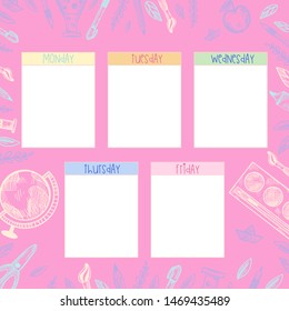 Timetable for school and on every day. Hand drawn school elements on pink baground. Doodles of school supplies, pencil, paints, brushes, globe, paper ship, apple