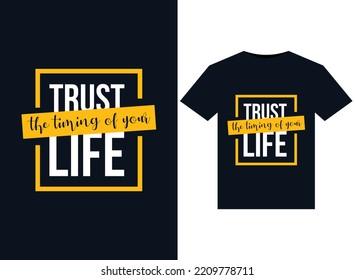 The timing of your life trust illustrations for print-ready T-Shirts design