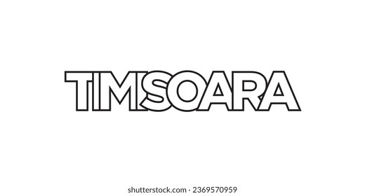 Timisoara in the Romania emblem for print and web. Design features geometric style, vector illustration with bold typography in modern font. Graphic slogan lettering isolated on white background.