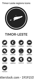 Timor-Leste regions icons. Black round logos with country regions maps and titles. Vector illustration.