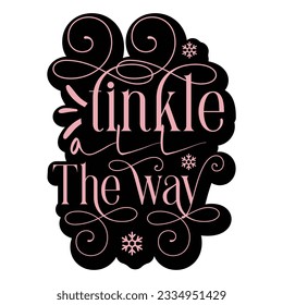 Tinkle All the Way, Retro svg design vector file