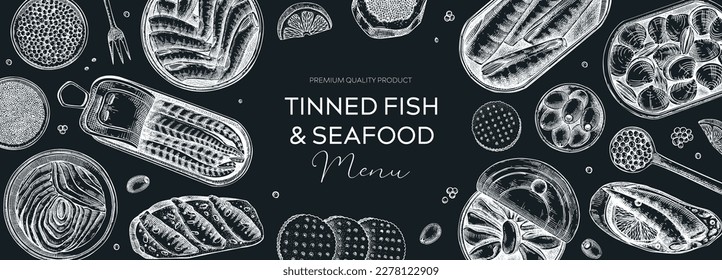 Tinned fish table design. Hand-drawn seafood restaurant banner in sketch style. Canned fish and shellfish on a chalkboard. Vintage sardines, caviar, mackerel, tuna, mussels vector food illustration