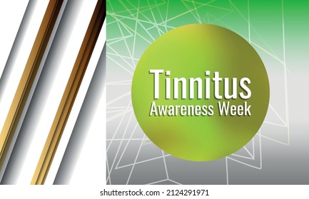 	Tinnitus Awareness Week. Design suitable for greeting card poster and banner