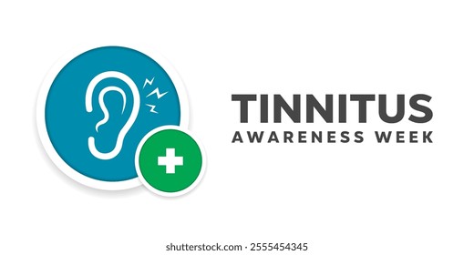 Tinnitus Awareness Week. Ear and plus icon. Great for cards, banners, posters, social media and more. White background.  