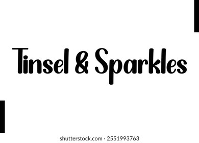 Tinsel  Sparkles text Christmas holiday quotes typography 