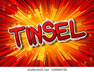 Tinsel - Vector illustrated comic book style phrase.