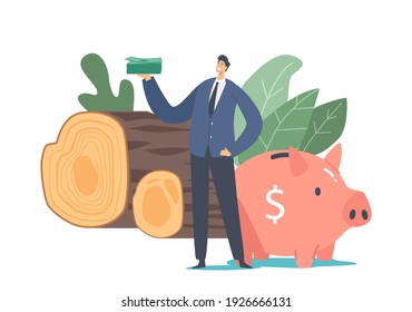 Tiny Businessman Character Holding Dollars Pile Stand at Huge Piggy Bank and Wood Logs. Concept of Biological Alternative Fuel Industry, Bio Coal Producing Business. Cartoon Vector Illustration
