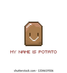 tiny funky cartoon pixel art potato isolated on white background. My name is potato funky print for t shirt