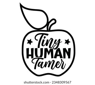tiny human tamer Svg, Teacher Appreciation Gift, Teacher Emergency Kit, Back To School ,  t shirt design, teacher svg
