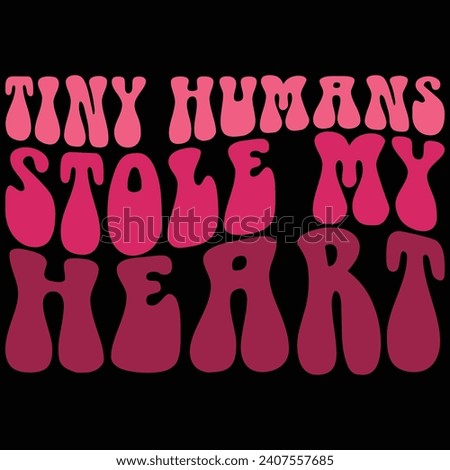 Tiny Humans Stole My Heart Valentine Day T-shirt Design