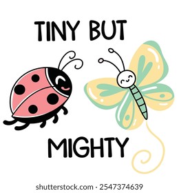 Tiny But Mighty Ladybug and Butterfly Vector Design