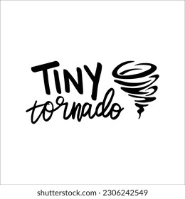 Tiny Tornado SVG, Funny Kids Quote, Funny Toddler SVG Saying, Terrible Twos svg, Sassy, Sarcastic svg, Chaos, Kid Life Cut File svg