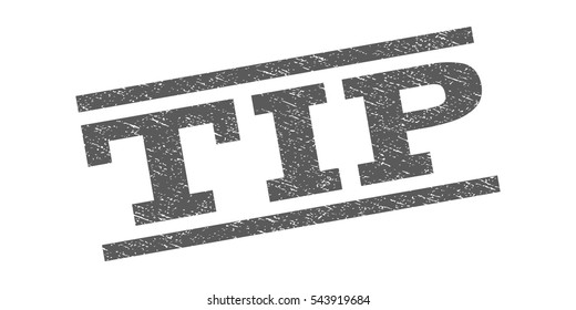Tip watermark stamp. Text tag between parallel lines with grunge design style. Rubber seal stamp with dust texture. Vector grey color ink imprint on a white background.