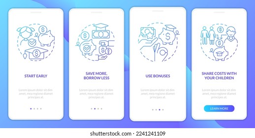 Tips for saving for college blue gradient onboarding mobile app screen. Walkthrough 4 steps graphic instructions with linear concepts. UI, UX, GUI template. Myriad Pro-Bold, Regular fonts used