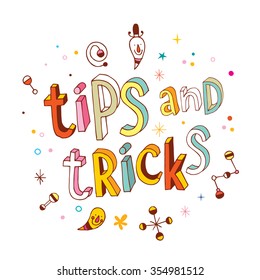 Tips and tricks