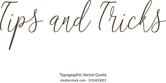 Tips and Tricks Cursive Typography  Text Quote