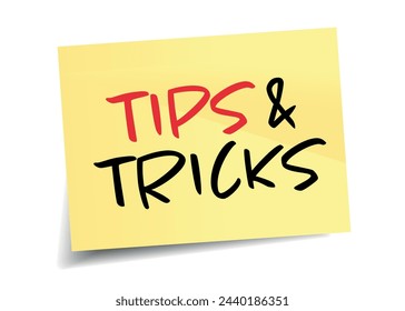 Tips and Tricks on yellow sticky note