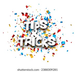 Tips and tricks sign over colorful foil cut ribbon confetti background. Design element. Vector illustration.