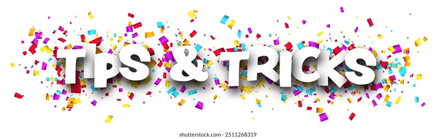 Tips and tricks sign over colorful cut ribbon confetti background. Design element. Vector illustration.