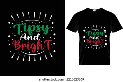 TIPSY AND...CHRISTMAS CUSTOM T SHIRT