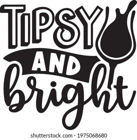 tipsy and bright background inspirational positive quotes, motivational, typography, lettering design