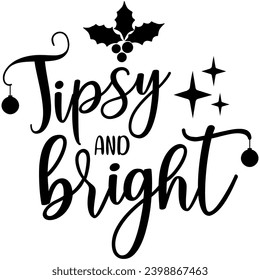 tipsy and bright christmas black vector graphic design and cut file