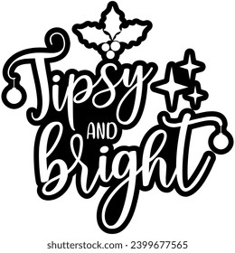 tipsy and bright christmas black vector graphic design