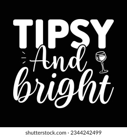 Tipsy and bright, , Vector file