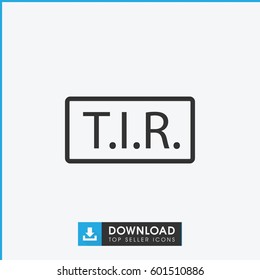 TIR icon. simple outline TIR vector icon. on white background.
