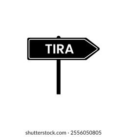 Tira road sign. City name on black road traffic signs board design vector illustration.