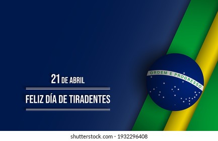 Tiradentes Day Background Design. Translate : 21st of April, Happy Tiradentes Day. Vector Illustration.