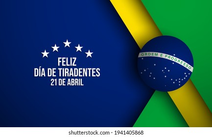 Tiradentes Day Background Design. Translate : Happy Tiradentes Day, 21st of April. Vector Illustration.