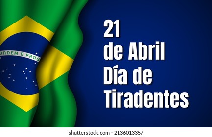 Tiradentes Day Background Design. Translate : 21st of April, Happy Tiradentes Day. Vector Illustration.