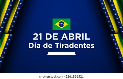 Tiradentes Day Background Design. Translation : 21st of April, Happy Tiradentes Day. Vector Illustration.