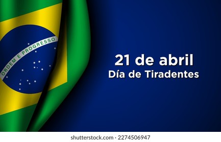 Tiradentes Day Background Design. Translation : 21st of April, Happy Tiradentes Day. Vector Illustration.