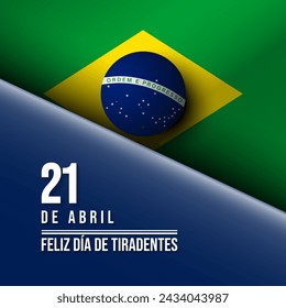 Tiradentes Day Background Design. Translation : 21st of April, Happy Tiradentes Day. Vector Illustration.