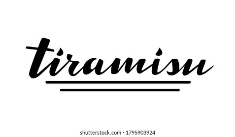 Tiramisu - Italian dessert hand lettering vector for package design, label, tag or decorative issues. 