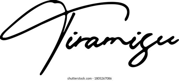 Tiramisu Typography Black Color Text 
on White Background