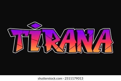 Tirana - letras de una sola palabra, estilo graffiti. Logotipo dibujado a mano de Vector. Camiseta divertida de la impresión del estilo del graffiti de Tirana, moda, concepto del cartel