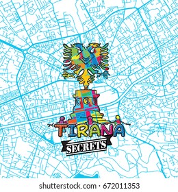 Tirana Travel Secrets Art Map for mapping experts and travel guides. Handmade city logo, typo badge and hand drawn vector image on top are grouped and moveable.