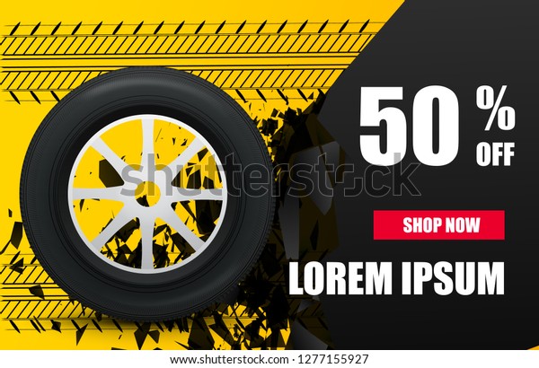 Tire car sale banner. Car wheels and tires\
sale poster. Vector\
illustration