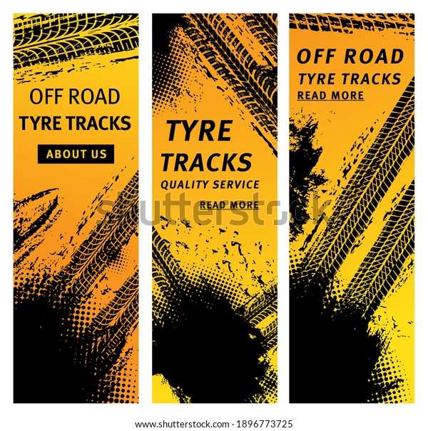 Tire prints, car off road tyre tracks with grunge\
vector marks. Bike race, vehicle, transportation, automobile or\
motorbike offroad print quality service banners with dirty wheels\
trace pattern set