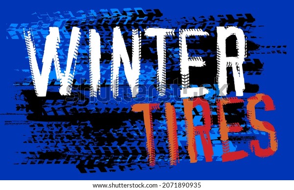 Tire\
tracks print texture. Automotive grunge horizontal banner. Off-road\
skid marks lettering. Driving in winter. Vector illustration.\
Editable background in white, blue, red\
colours